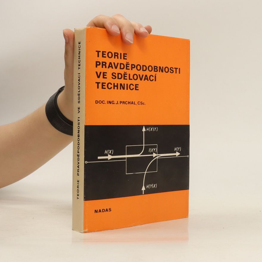 Josef Prchal Teorie pravděpodobnosti ve sdělovací technice