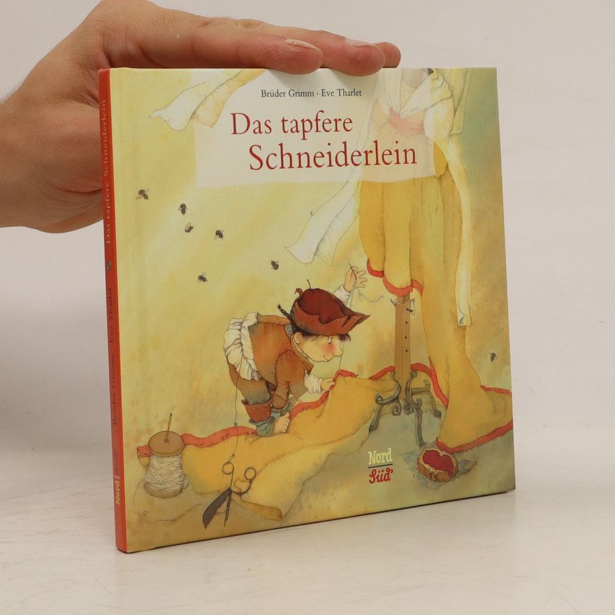 Jacob Grimm Das tapfere Schneiderlein