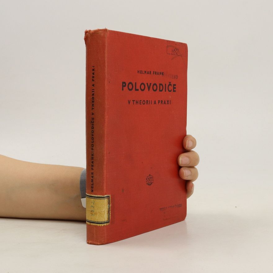Helmar Frank Polovodiče v theorii a praxi