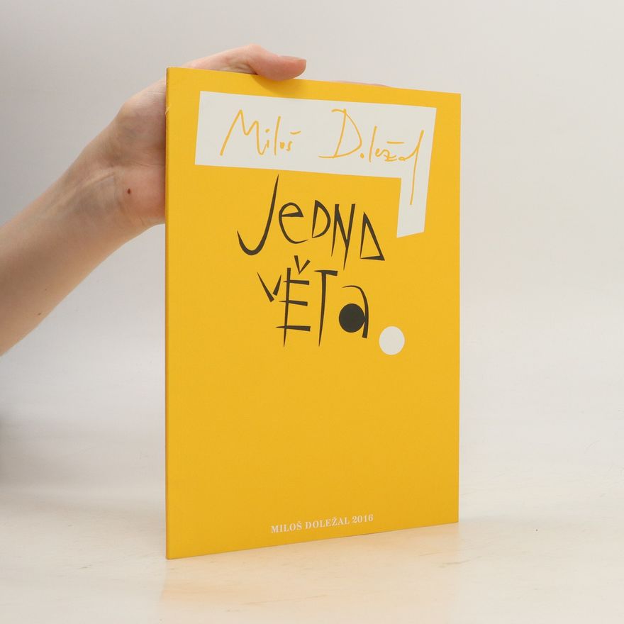 Miloš Doležal Jedna věta