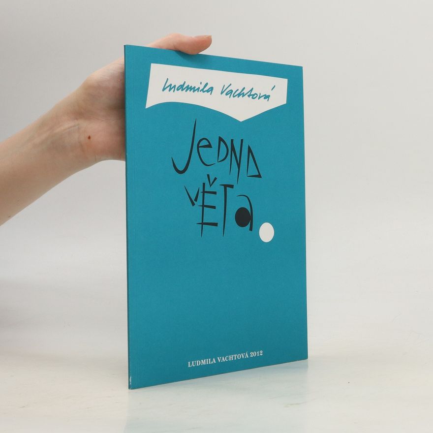 Ludmila Vachtova Jedna věta