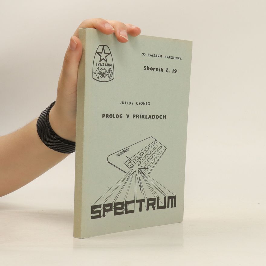 Julius Csonto Spectrum. Prolog v príkladoch. Sborník č. 19