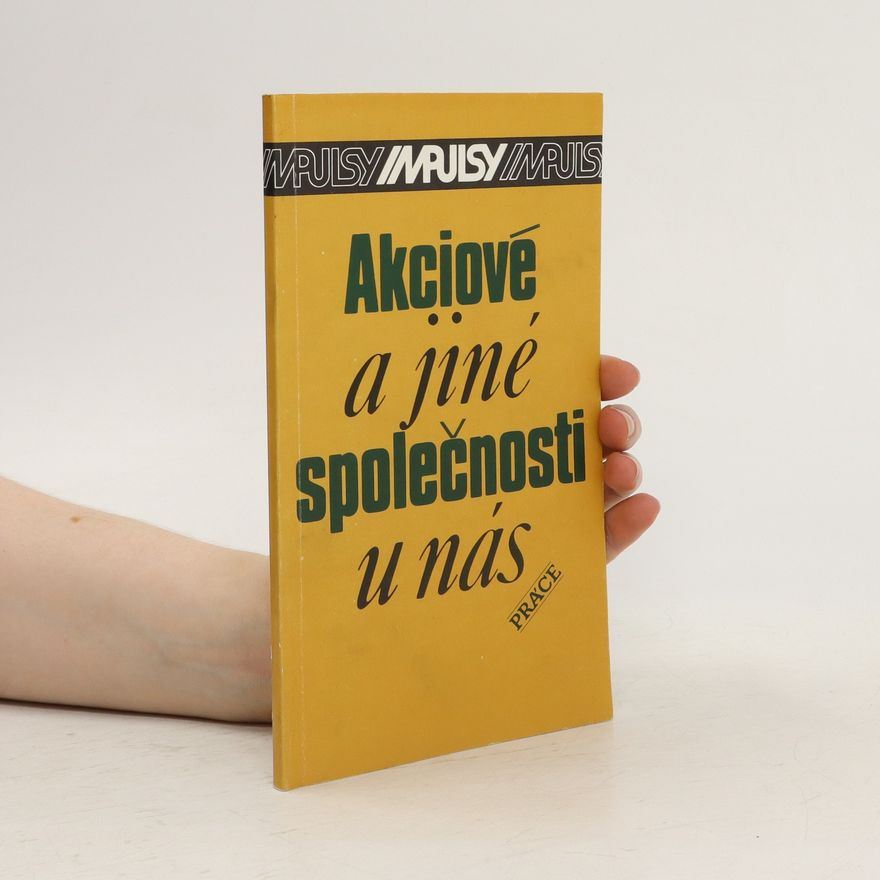 Ivo Skalický Akciové a jiné společnosti u nás