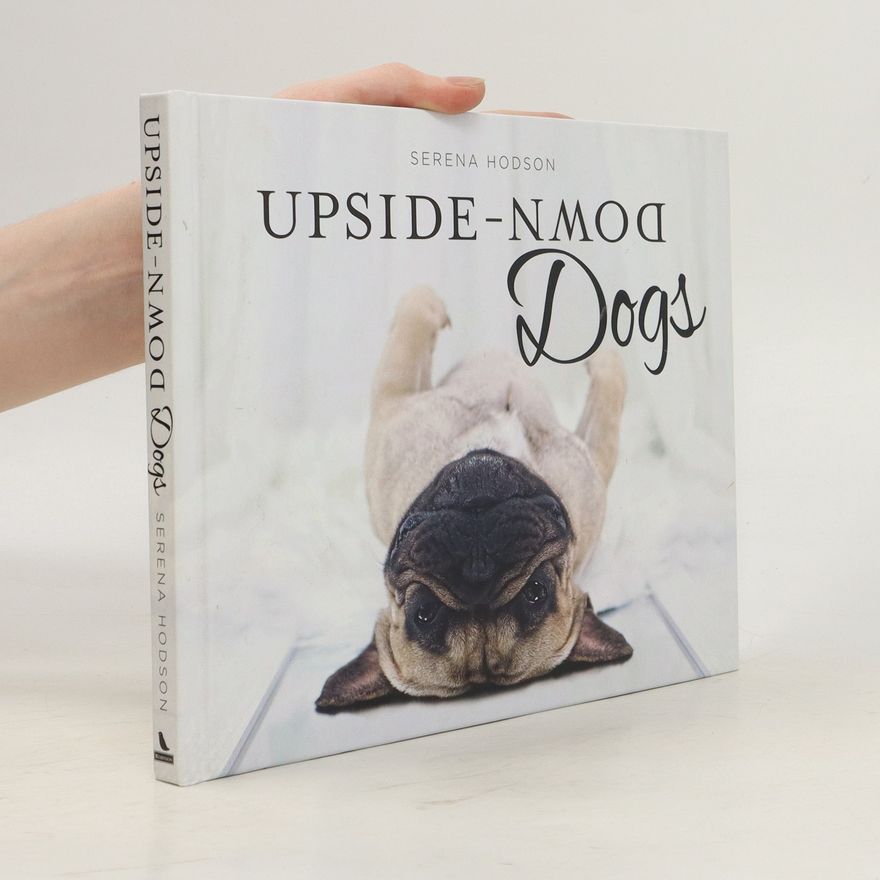Serena Hodson Upside-Down Dogs