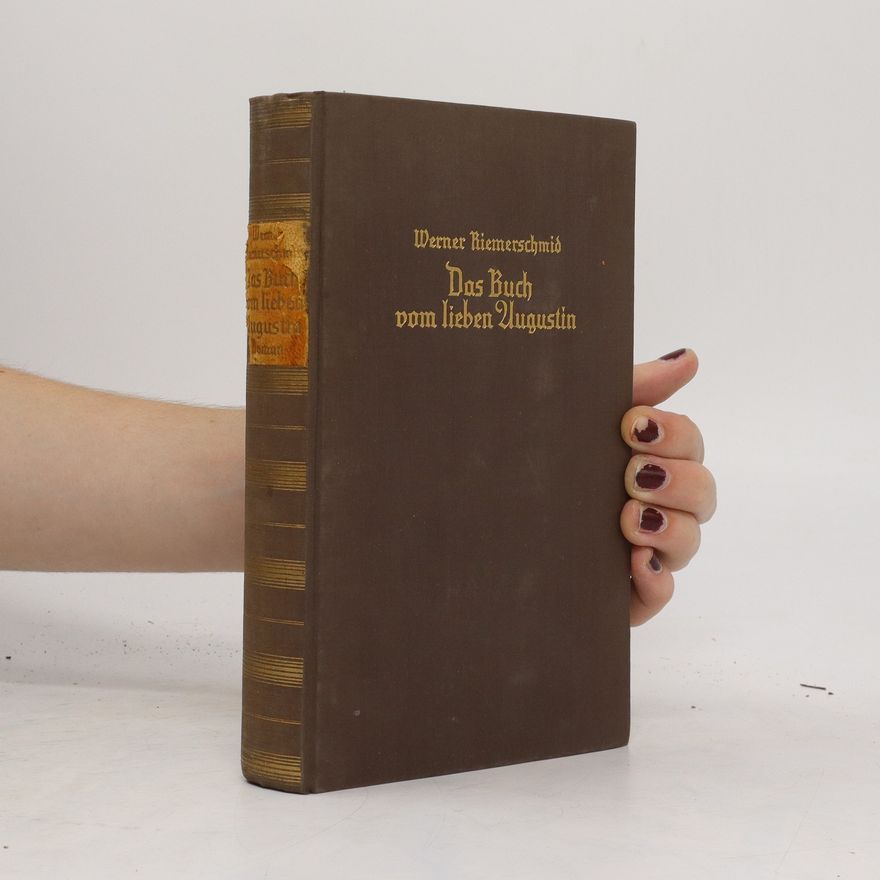 Werner Riemerschmid Das Buch vom lieben Augustin
