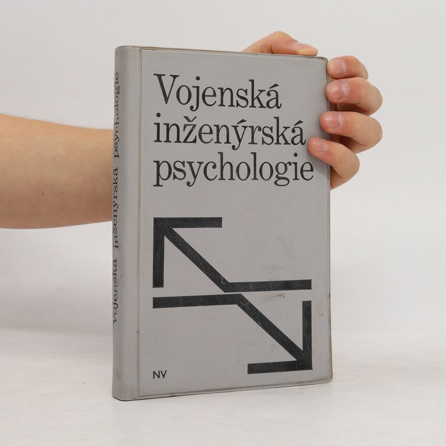 Various authors Vojenská inženýrská psychologie