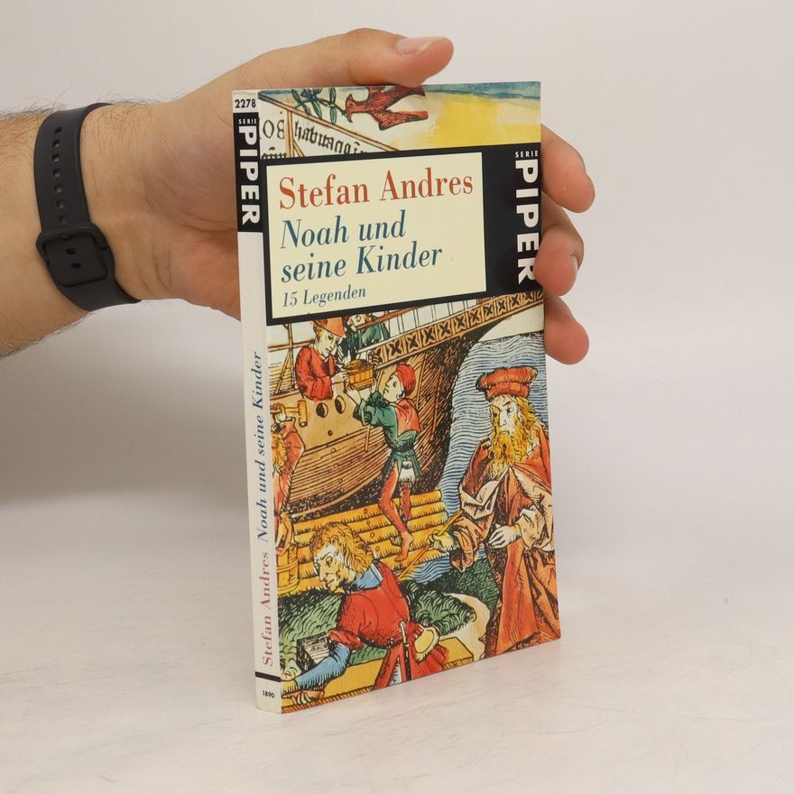 Stefan Andres Noah und seine Kinder