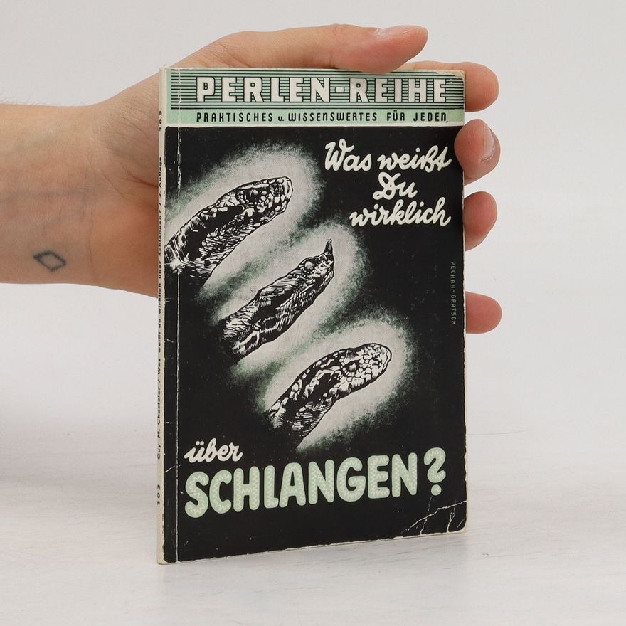 Various authors Was Weißt Du Wirklich Über Schlangen?