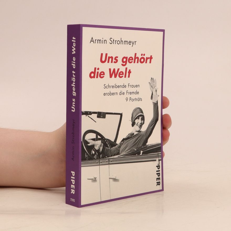 Armin Strohmeyr Uns gehört die Welt