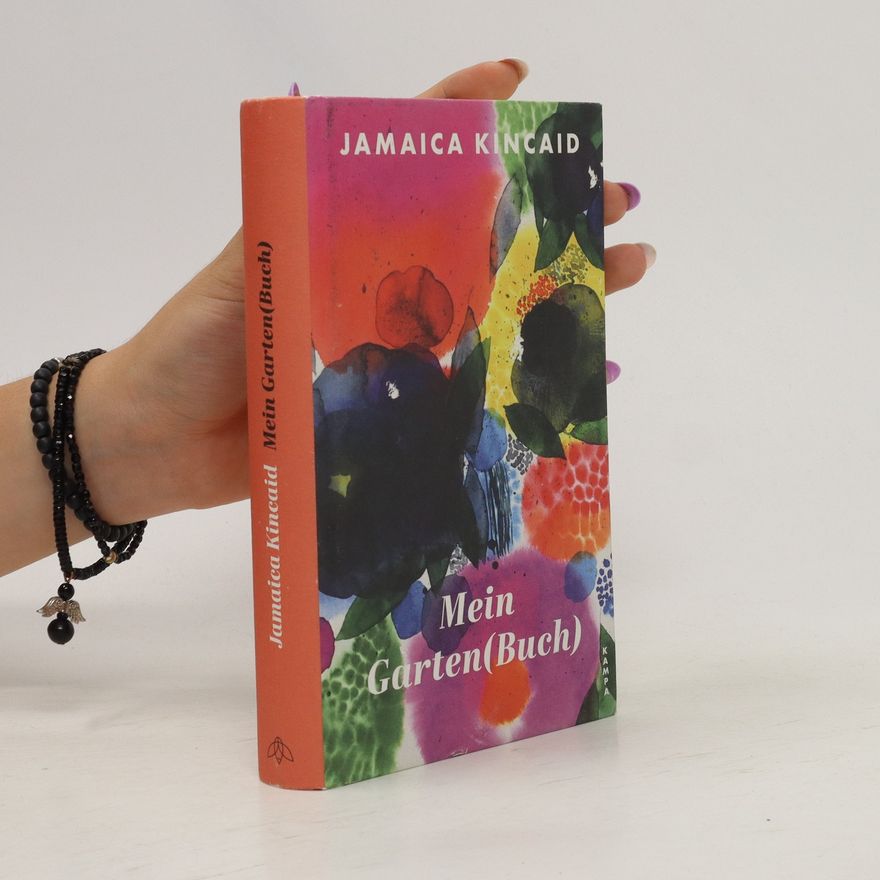Jamaica Kincaid Mein Garten(Buch)