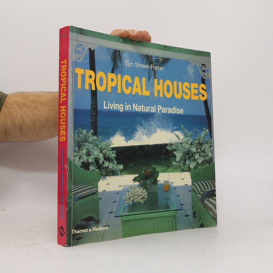 Tim Street Porter Tropical Houses