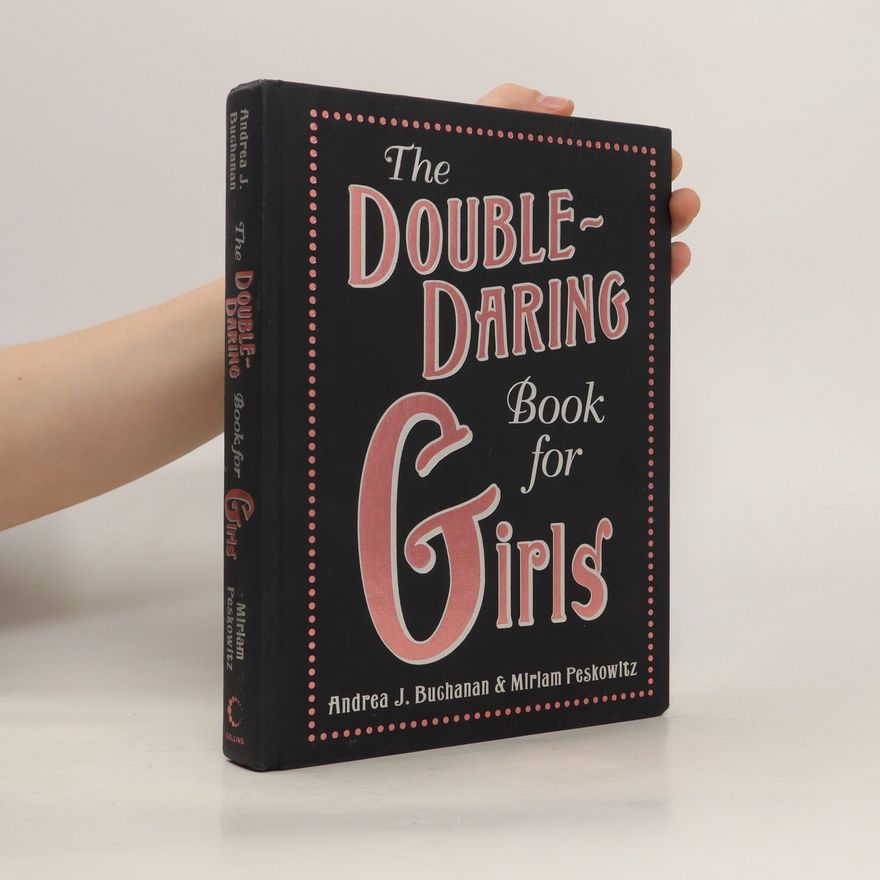 Miriam Peskowitz The Double-Daring Book for Girls