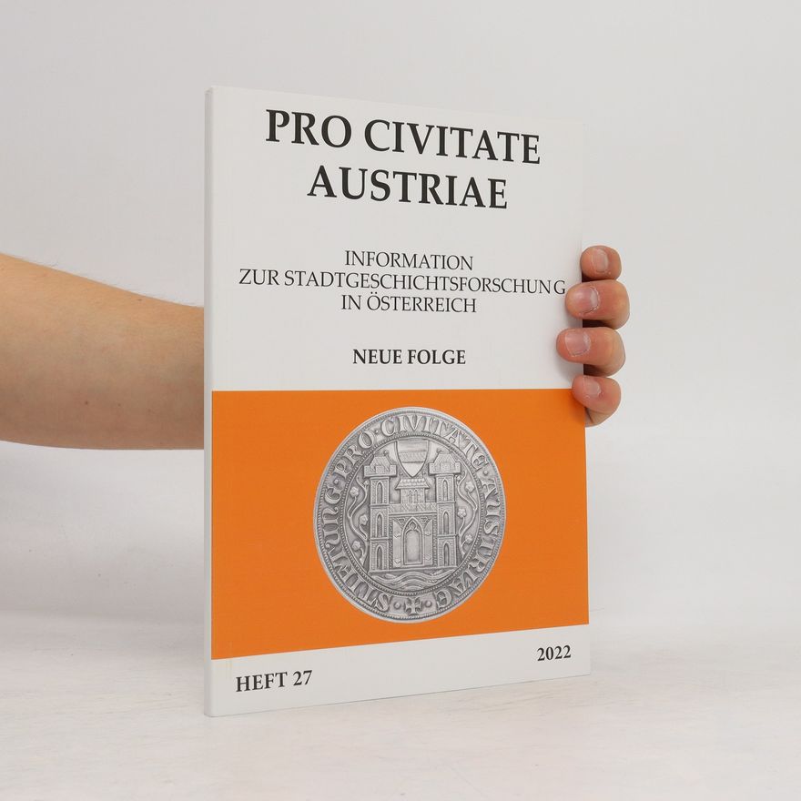 Autorenkollektiv Pro civitate Austriae. Heft 27