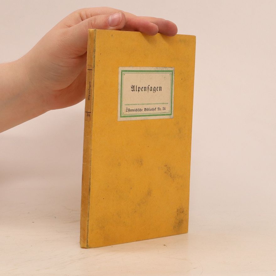 Kolektiv autorů Alpensagen (Österreichische Bibliothek Nr. 24)