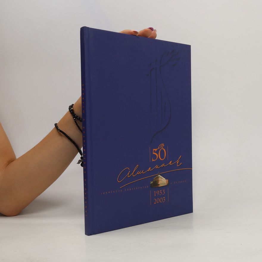 Autorenkollektiv Janáčkova konzervatoř v Ostravě 1953-2003 : [almanach 50]