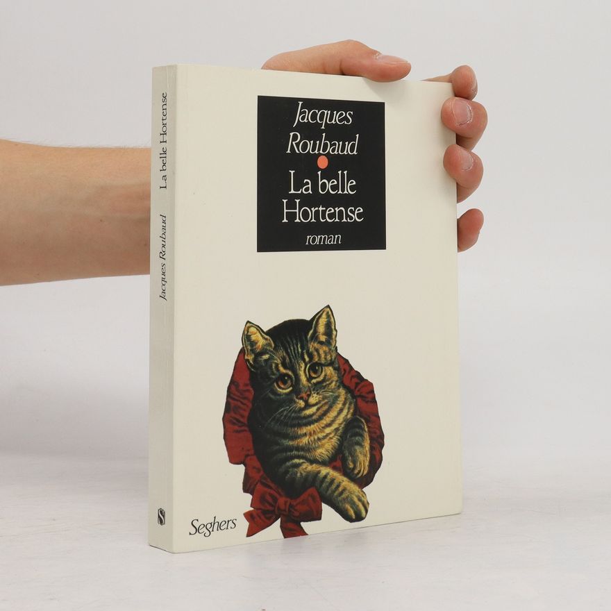 Jacques Roubaud La belle Hortense