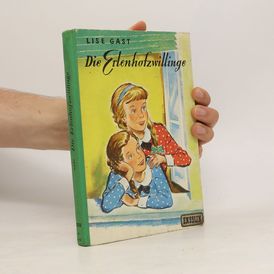 Lise Gast Die Erlenhofzwillinge