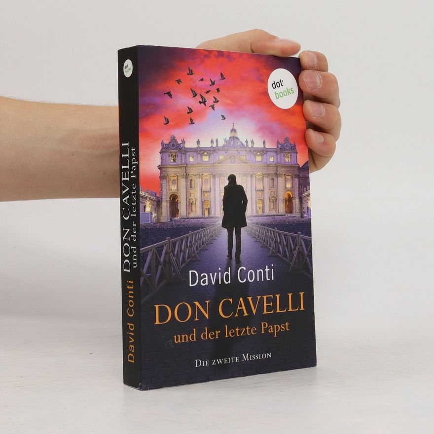 David Conti Don Cavelli und der letzte Papst - Die zweite Mission