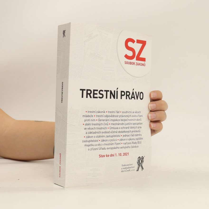 Kolektiv autorů Trestní právo. Soubor zákonů. Stav ke dni 1.10. 2021