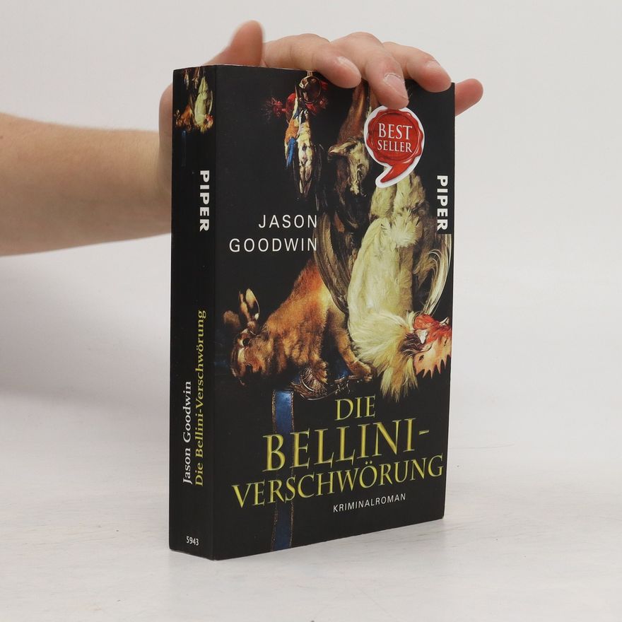 Jason Goodwin Die Bellini-Verschwörung