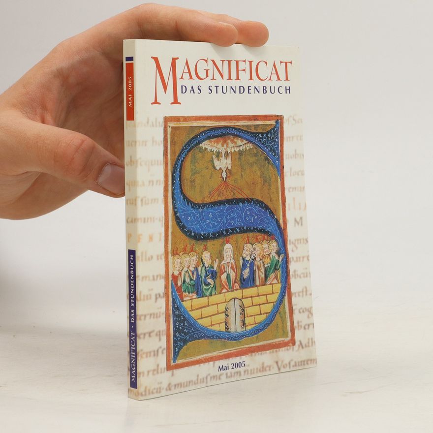 Autorenkollektiv Magnificat Das Stundenbuch. Mai 2005