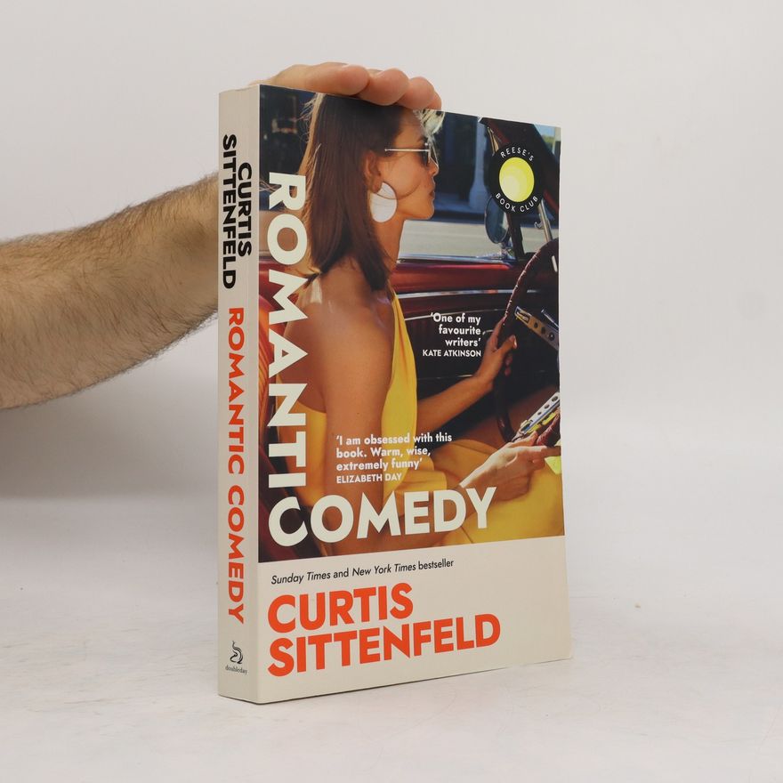 Curtis Sittenfeld Romantic Comedy