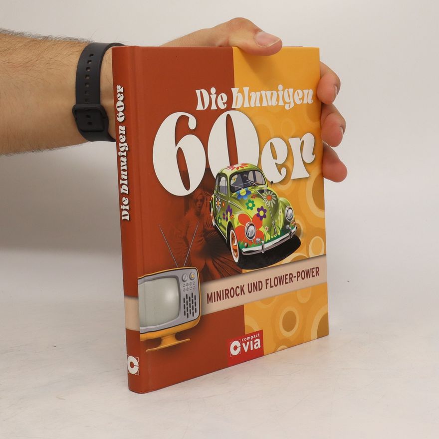 Autorenkollektiv Die blumigen 60er