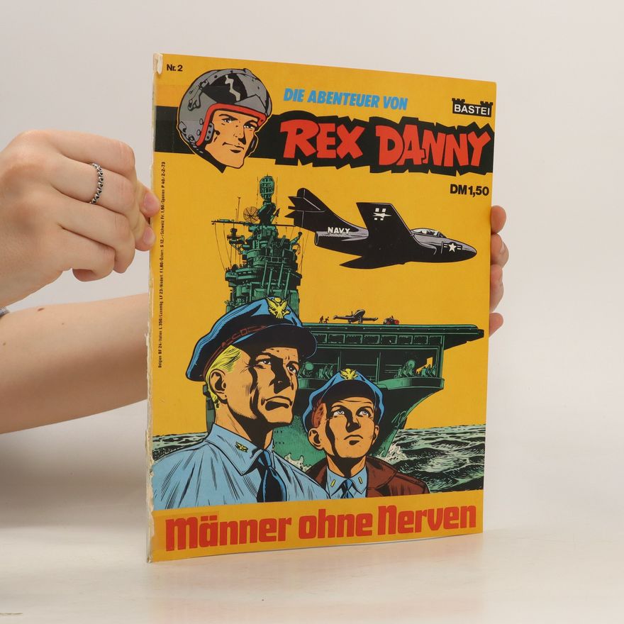 Autorenkollektiv Die Abenteuer von Rex Danny. Männer ohne Nerven