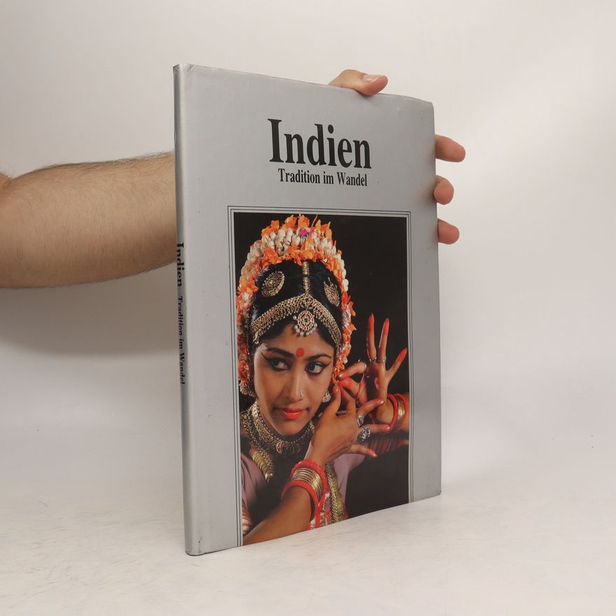 Kolektiv autorů Indien: Tradition im Wandel