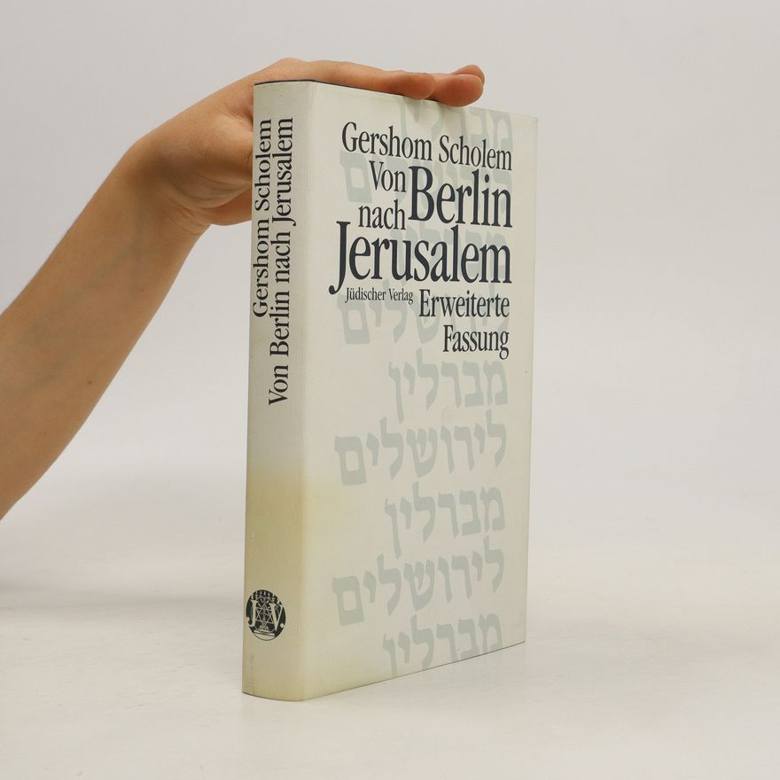 Gershom Scholem Von Berlin nach Jerusalem