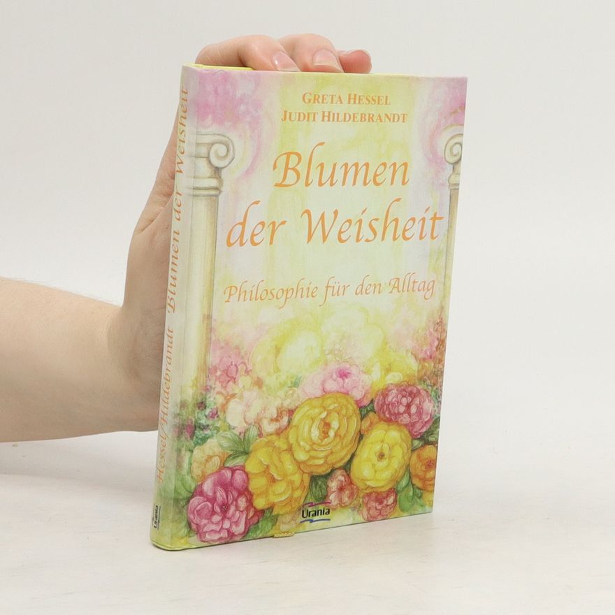 Judit Hildebrandt Blumen der Weisheit