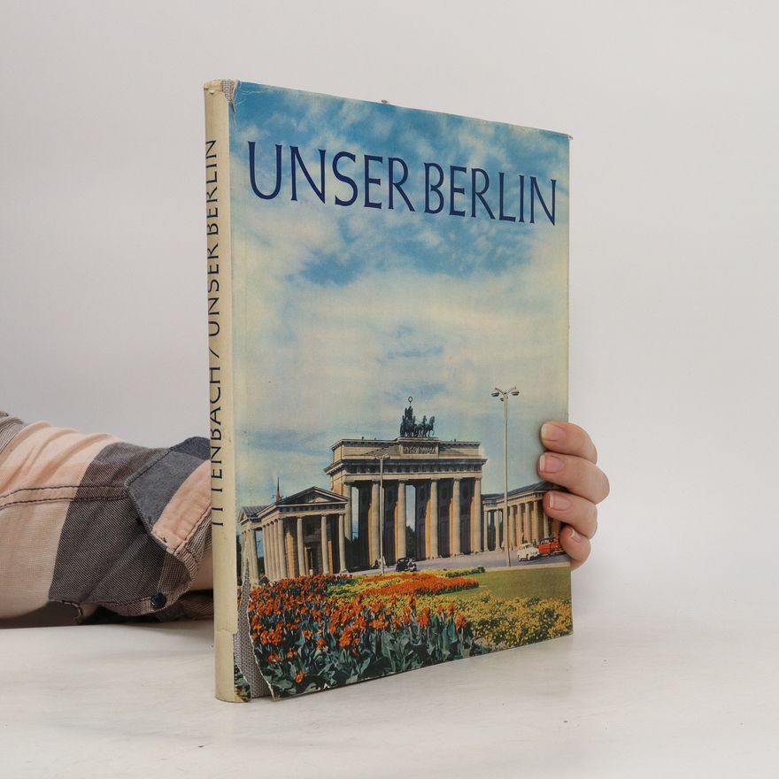 Max Ittenbach Unser Berlin