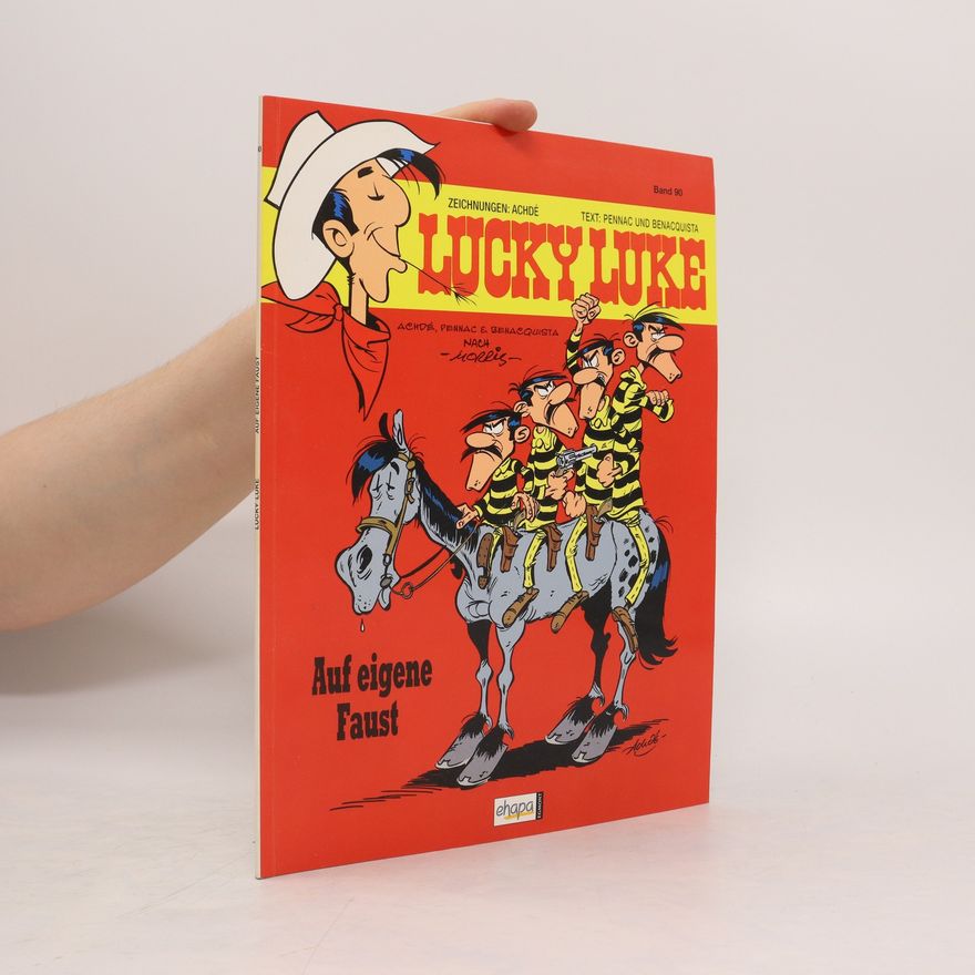 Autorenkollektiv Lucky Luke 90. Auf eigene Faust
