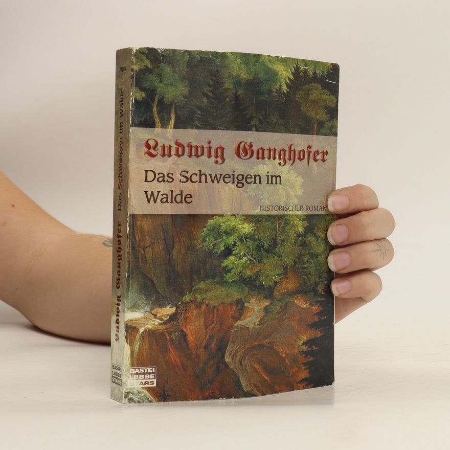Ludwig Ganghofer Das Schweigen im Walde
