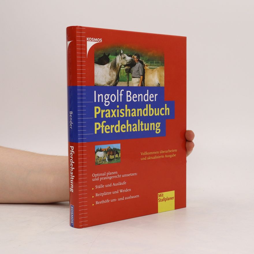Ingolf Bender Praxishandbuch Pferdehaltung