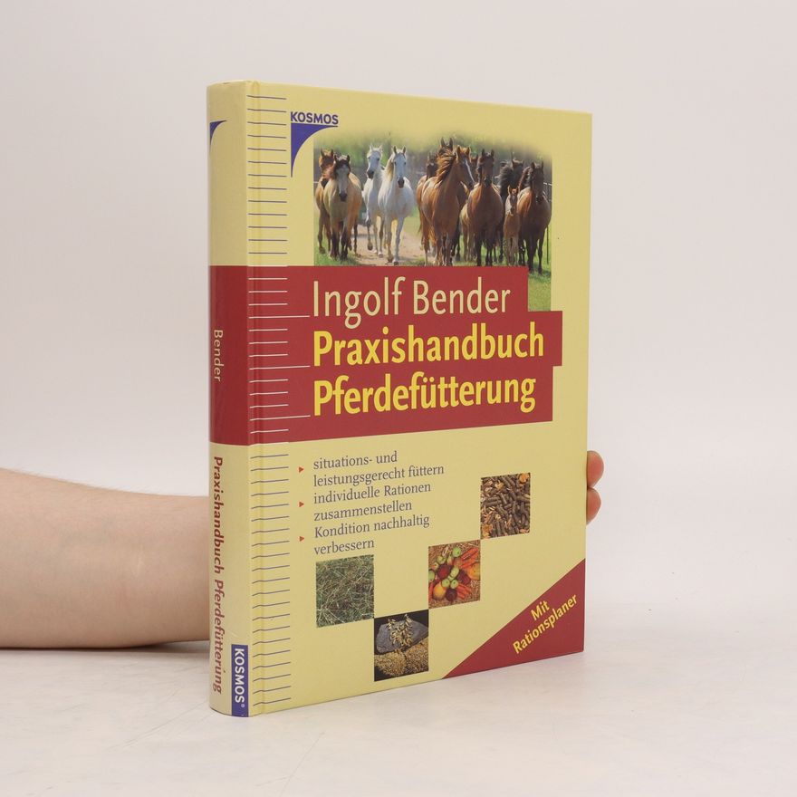 Ingolf Bender Praxishandbuch Pferdefütterung