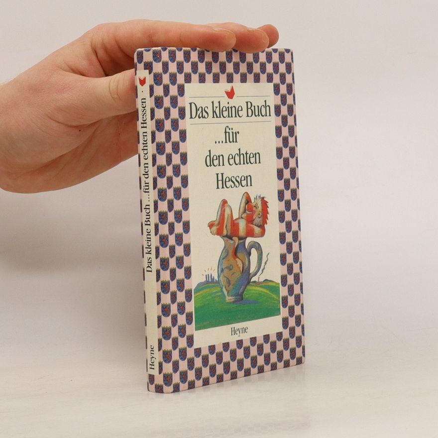 Autorenkollektiv Das kleine Buch ... für den echten Hessen