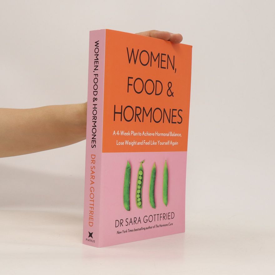 Sara Gottfried Women, Food and Hormones