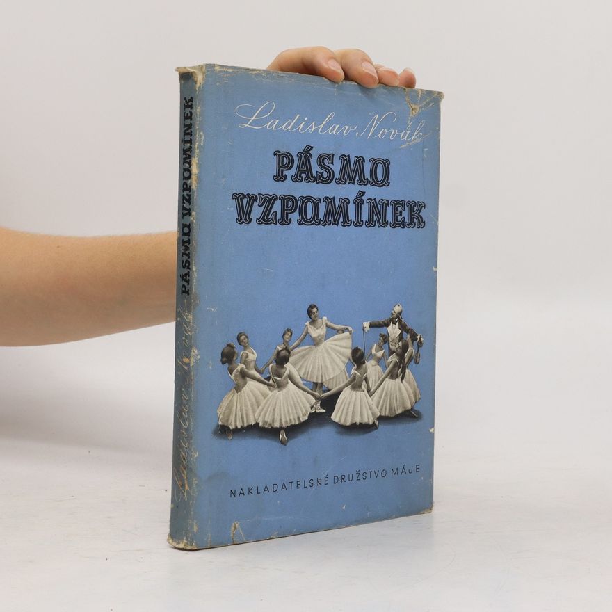 Ladislav Novák Pásmo vzpomínek