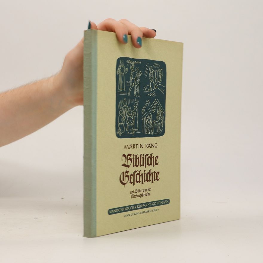 Martin Rang Biblische Geschichte. Unser Glaube. Ausgabe B. Band 1