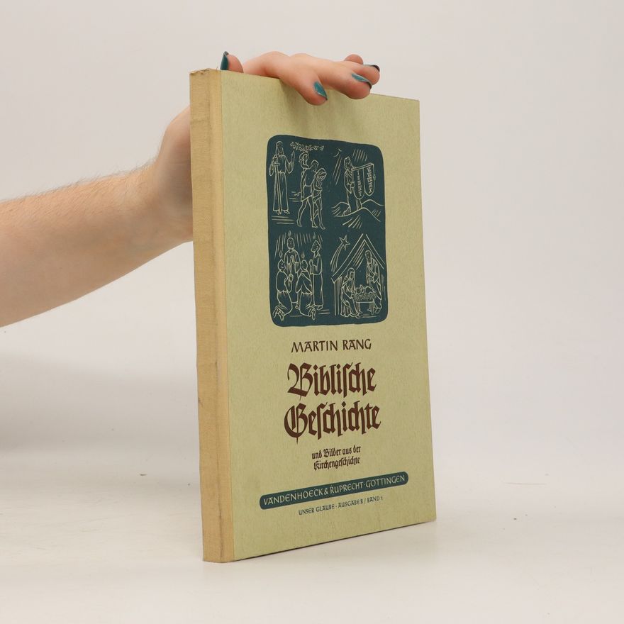 Martin Rang Biblische Belchichte