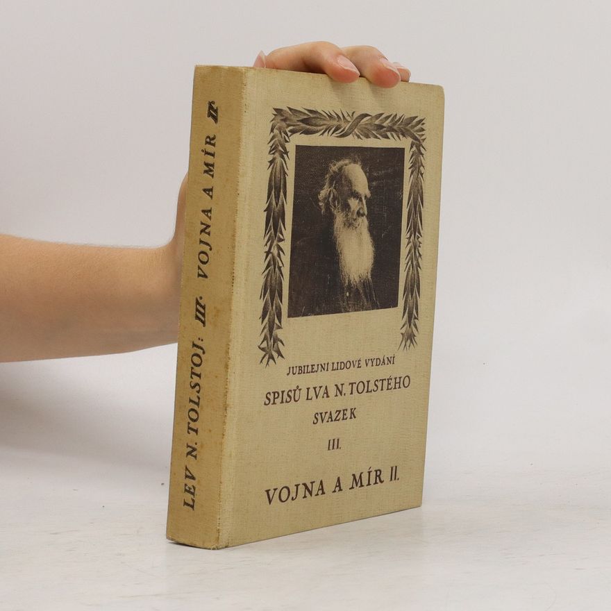 Lev Nikolajevič Tolstoj Vojna a mír II. Svazek III