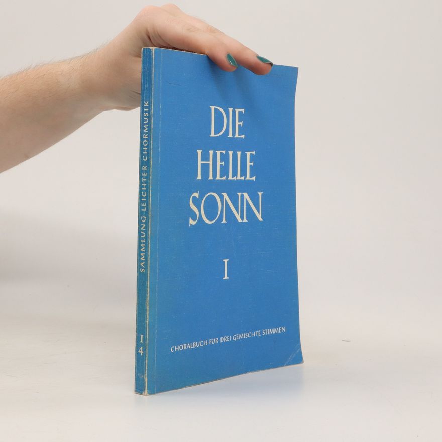 Kolektiv autorů Die Helle Sonn I. Sammlung leichter chormusik 14
