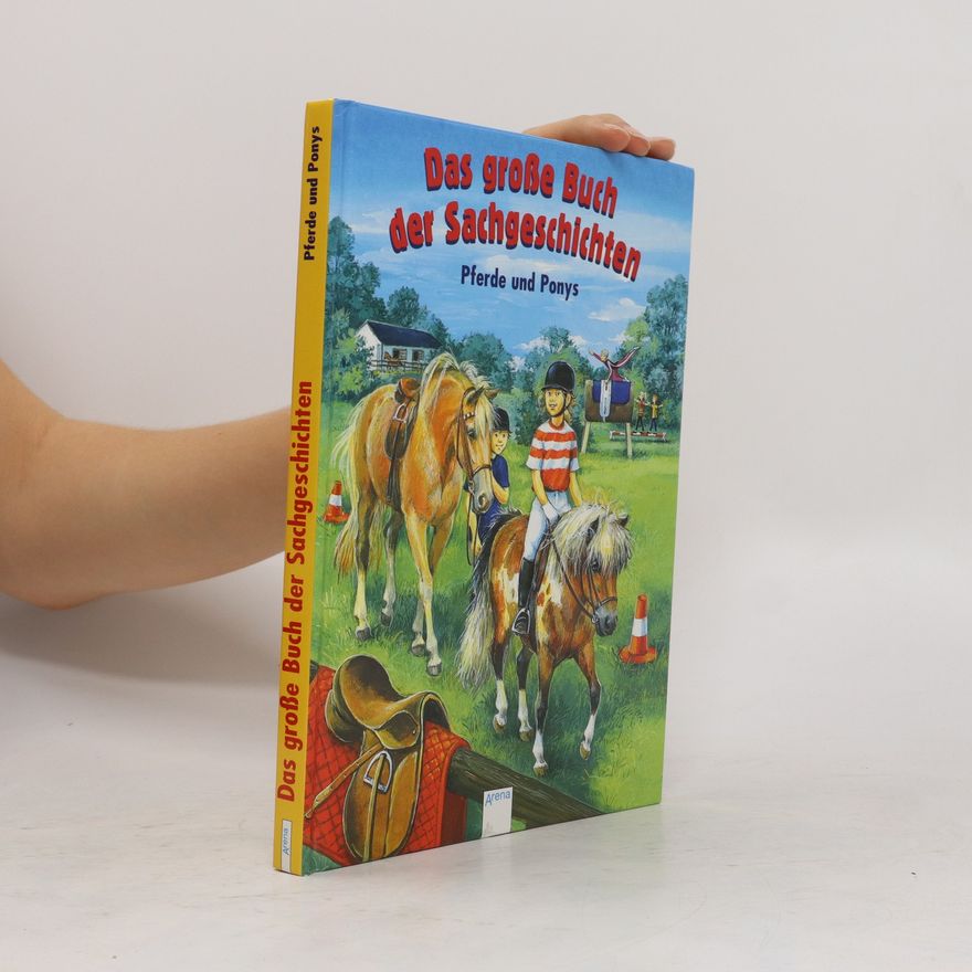 Christina Lange Das große Buch der Sachgeschichten. Pferde und Ponys.
