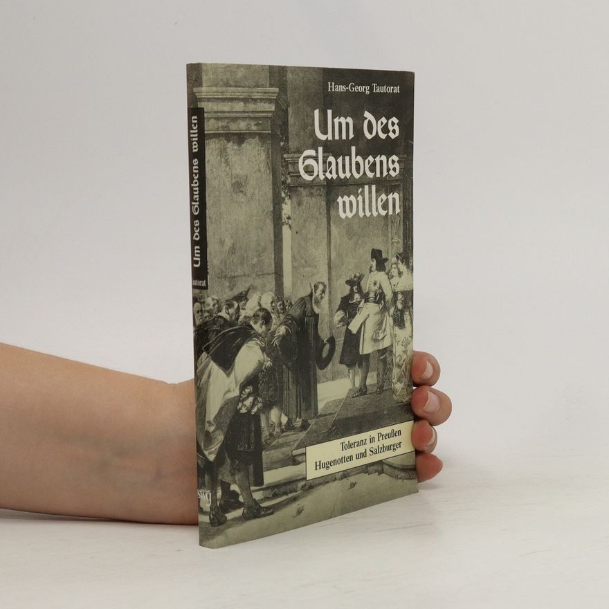 Hans Georg Tautorat Um des Glaubens willen