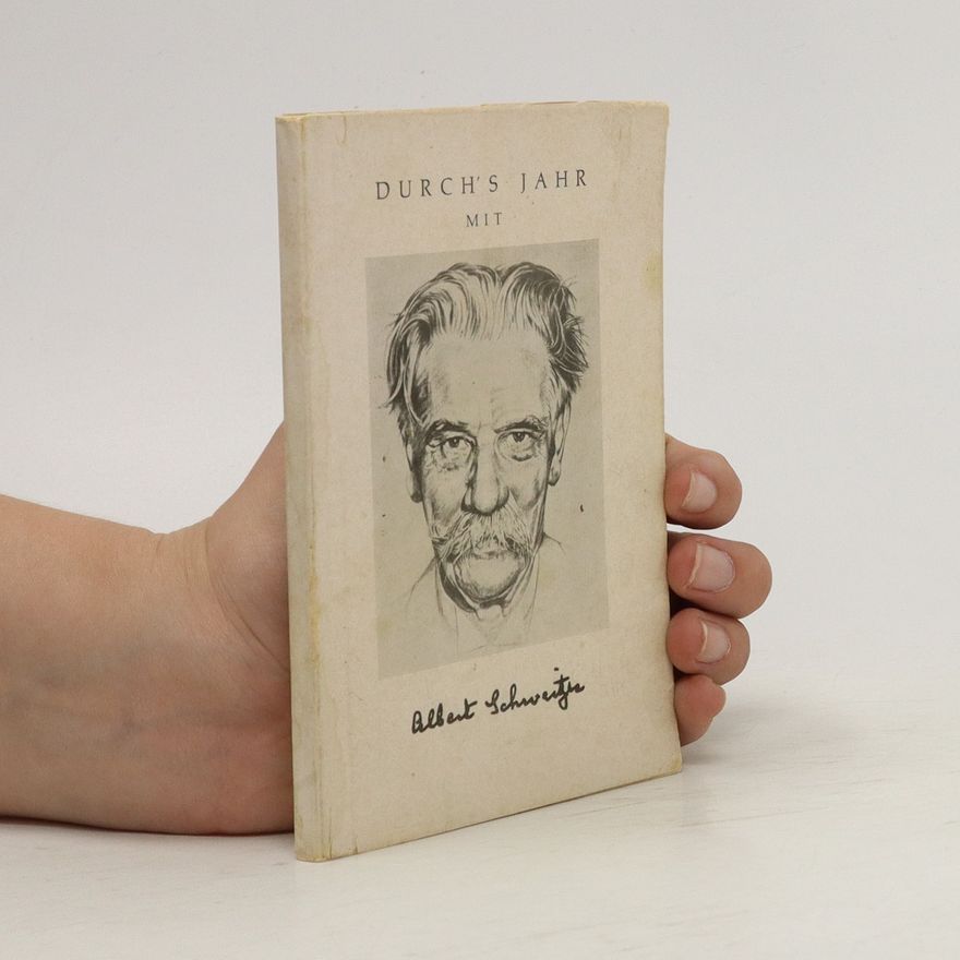 Various authors Durchs Jahr mit Albert Schweitzer