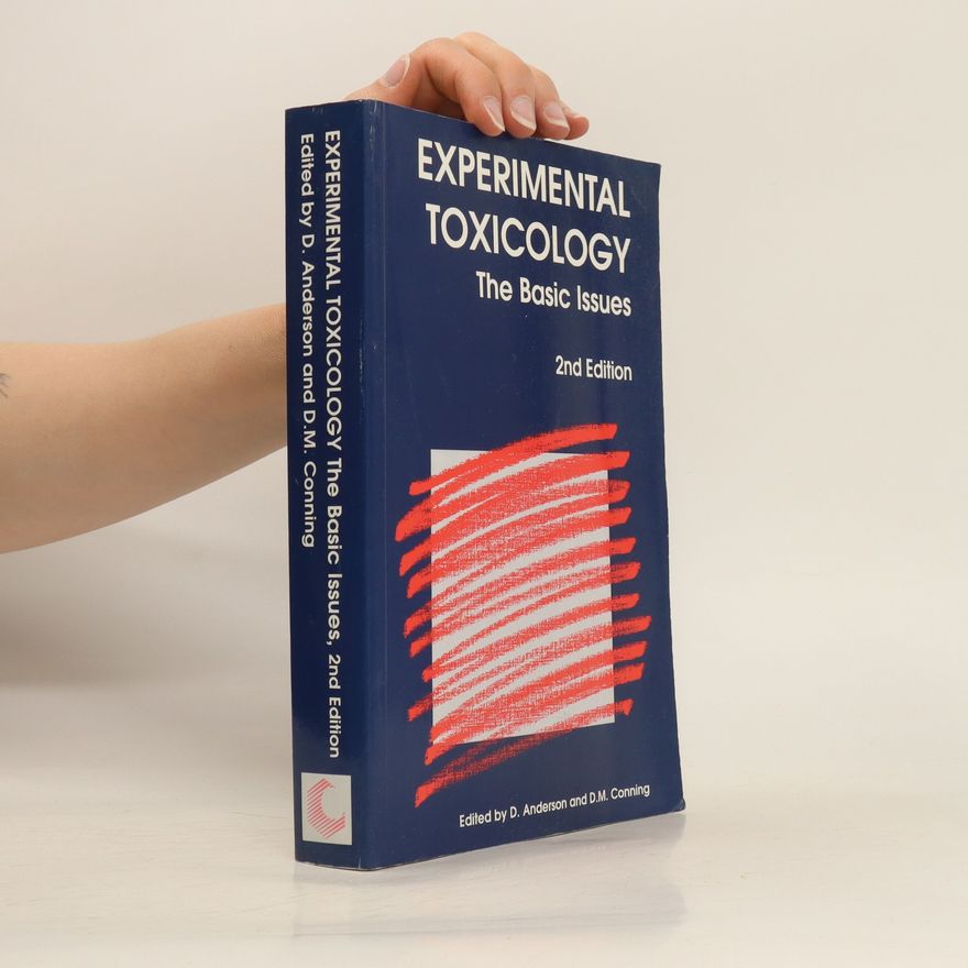 D. M. Conning Experimental Toxicology : The Basic Issues