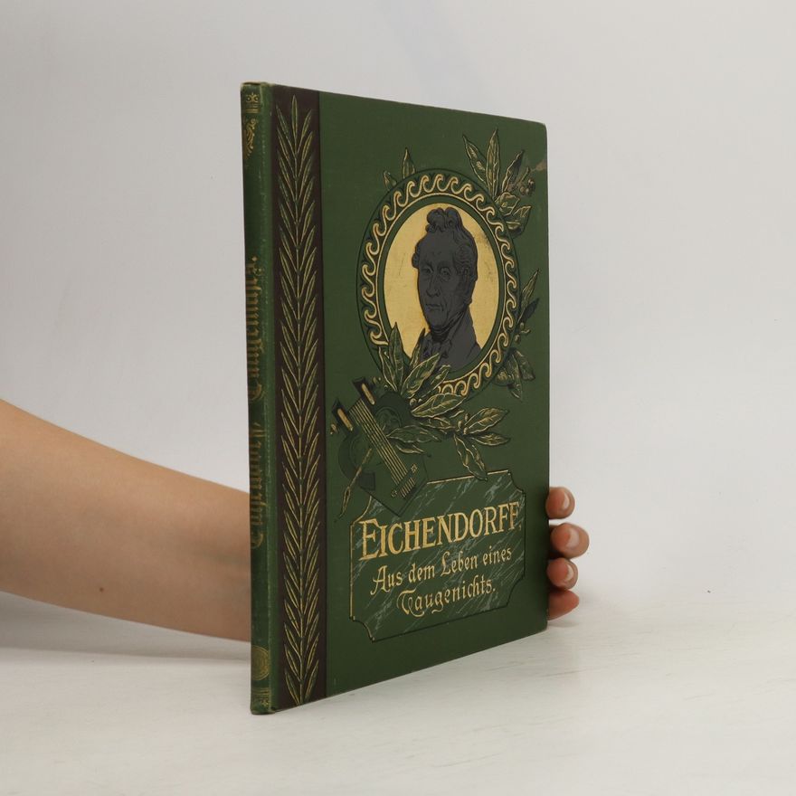 Joseph von Eichendorff Eichendorff Aus dem Leben eines Taugenichts