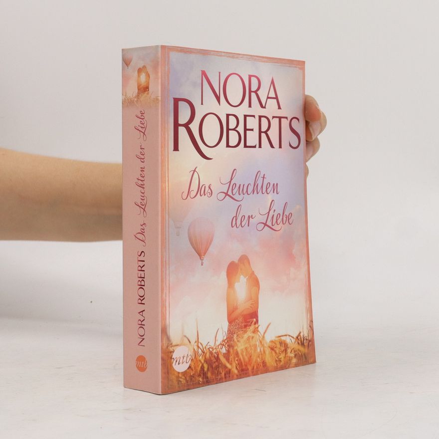 Nora Roberts Das Leuchten der Liebe