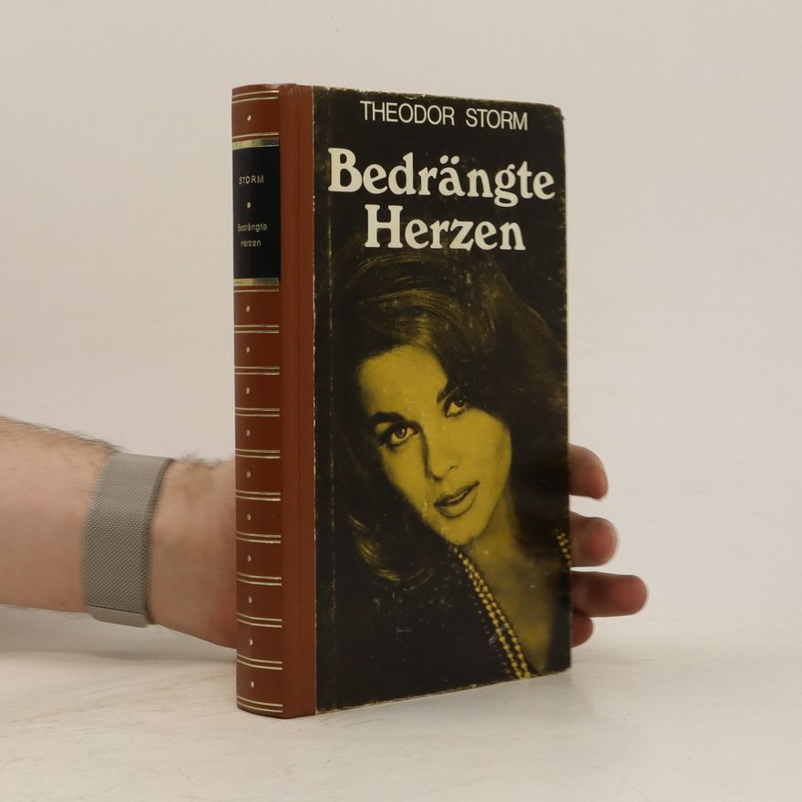 Theodor Storm Bedrängte Herzen